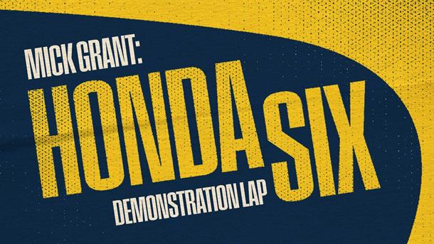 MICK GRANT TO PARADE LEGENDARY HONDA SIX AT 2025 CLASSIC TT