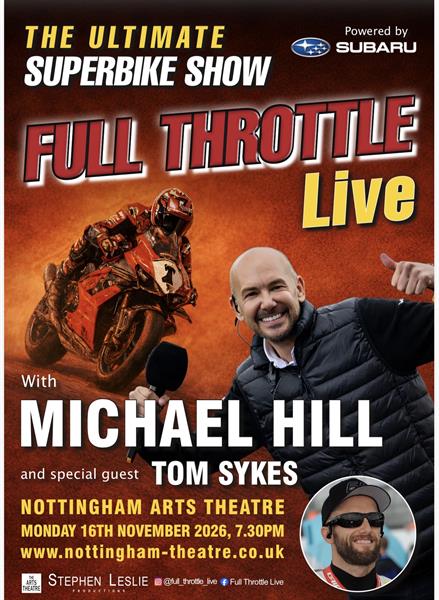FULL THROTTLE LIVE - Michael Hill takes Superbikes to the stage