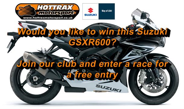 WIN A SUZUKI GSXR600 IN 2015 WITH HOTTRAX MOTORSPORT (2015 DATES INCLUDED)