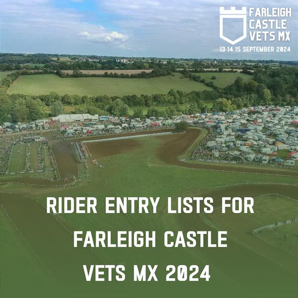Entry List Unveiled for Farleigh Castle Vets MX 2024