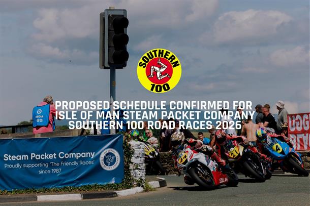 Proposed Schedule Confirmed for Isle of Man Steam Packet Company Southern 100 Road Races 2026