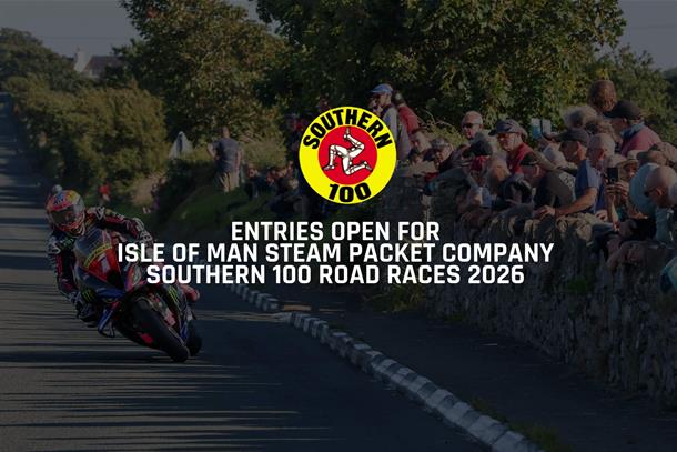 Entries Open for Isle of Man Steam Packet Company Southern 100 Road Races 2026