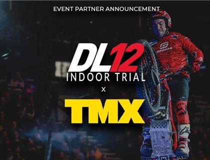 TMX returns as Official Event Partner for the DL12 Indoor Trial