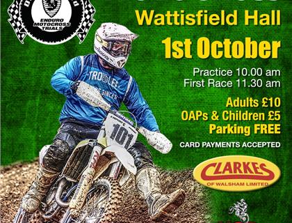 Wattisfield Hall MX Sunday 1st October – First race 11.30