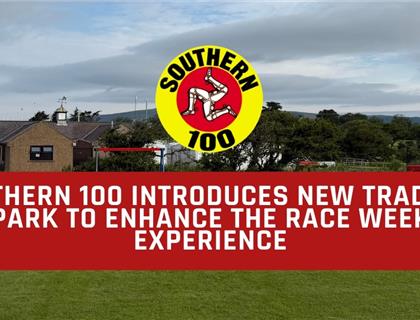 Southern 100 Introduces New Traders' Park to Enhance the Race Week Experience