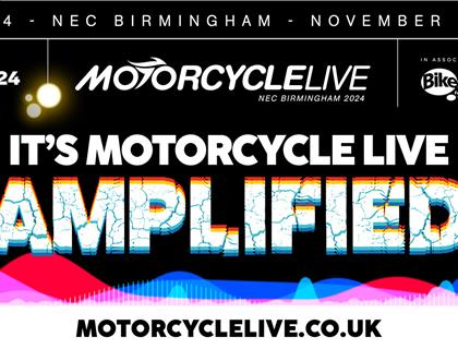 Motorcycle Live 2024 is AMPLIFIED