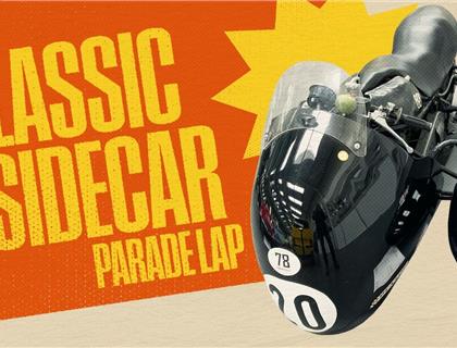 NOSTALGIA IN MOTION: DON’T MISS THE CLASSIC SIDECAR PARADE LAP