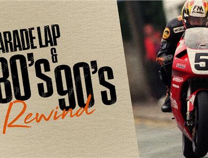 TT REWIND: 80s and 90s Parade Lap to Star McGuinness, McCallen, Reid, Rutter and More